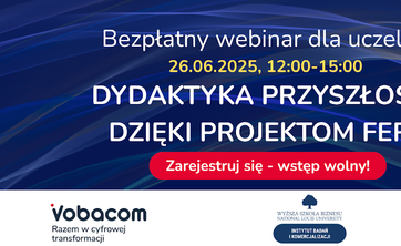 Webinarium „Dydaktyka przyszłości dzięki projektom FERS” – zaproszenie dla uczelni